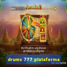 drums 777 plataforma